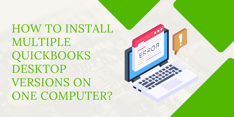 Install multiple QuickBooks Desktop versions on one computer