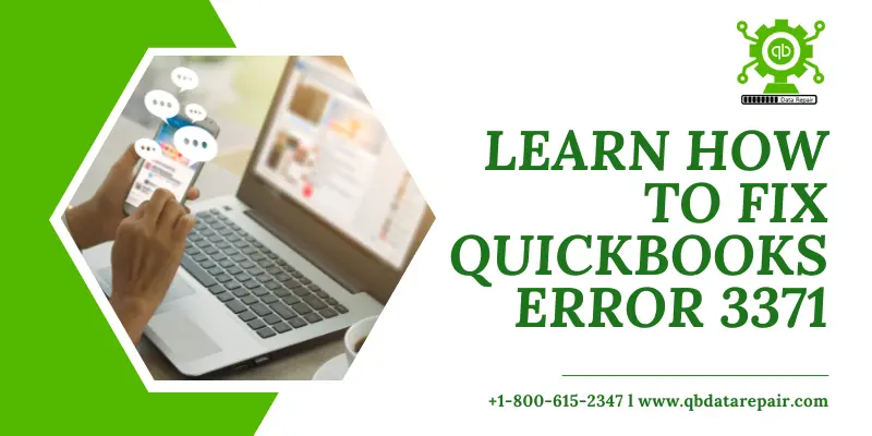 Learn how to fix QuickBooks Error 3371